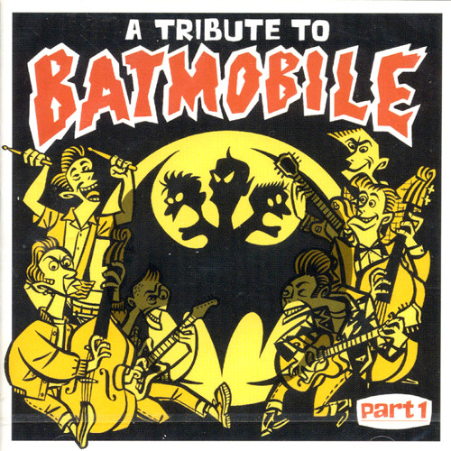 A Tribute To Batmobile Part 1 (2001, CD) - Discogs