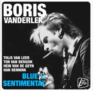 Boris Vanderlek – Blue & sentimental (2005, CD) - Discogs