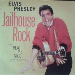 Jailhouse Rock / Treat Me Nice - Elvis Presley