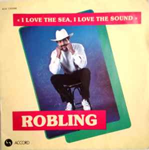 Robling - I Love The Sea, I Love The Sound album cover