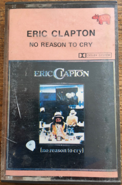 Eric Clapton - No Reason To Cry | Releases | Discogs