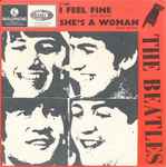 The Beatles - I Feel Fine / She's A Woman | Releases | Discogs