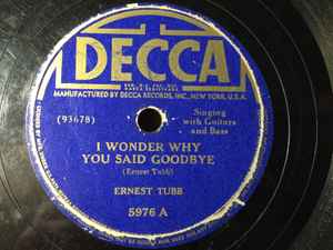 Ernest Tubb - I Wonder Why You Said Goodbye / Mean Mama Blues album cover