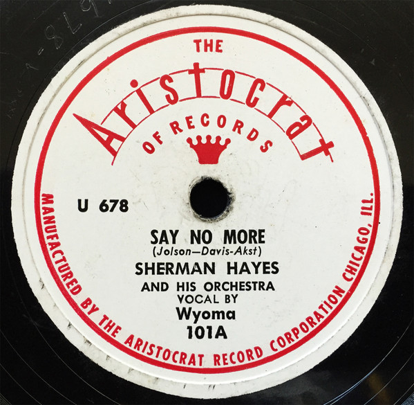 baixar álbum Sherman Hayes And His Orchestra - Say No More Chi Baba Chi Baba