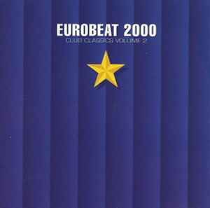 Eurobeat 2000 (Club Classics Volume 2) - Various