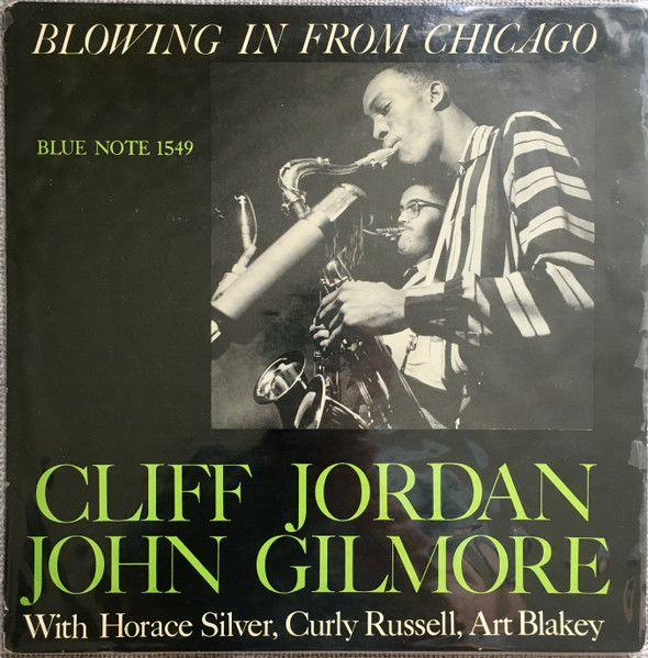 Cliff Jordan & John Gilmore - Blowing In From Chicago | Releases 