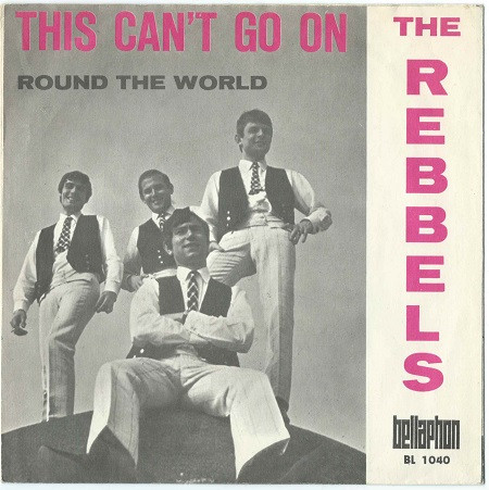 télécharger l'album The Rebbels - This Cant Go On Round The World