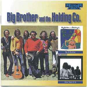 Big Brother & The Holding Company - Be A Brother / How Hard It Is album cover