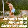 Johann Mazé & Jihem Rita - Autre Brousse