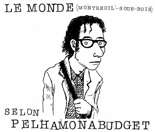 Album herunterladen Various - Le Monde Montreuil sous Bois Selon Pelhamonabudget