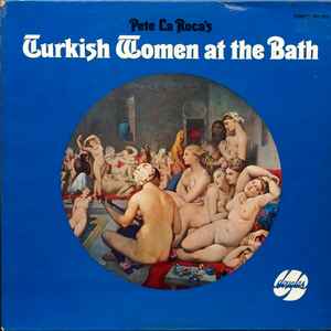 Pete La Roca - Turkish Women At The Bath