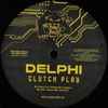 Delphi* - Clutch Play