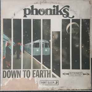 Phoniks – Down To Earth (2020, Black Vinyl, Vinyl) - Discogs