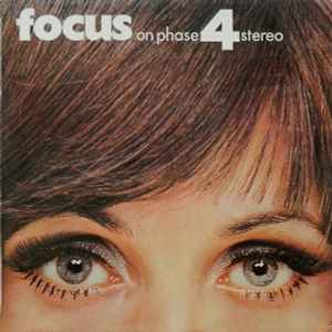 Various - Focus On Phase 4 Stereo album cover