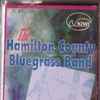 Hamilton County Bluegrass Band - The Hamilton County Bluegrass Band 1968 To 1973