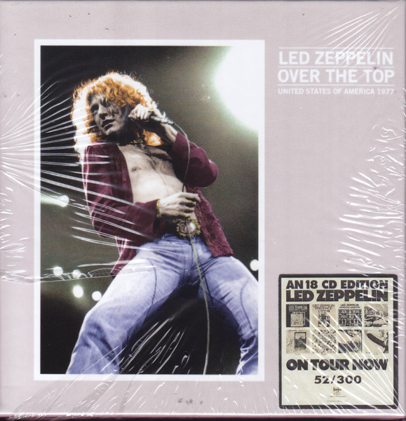 Led Zeppelin – Over The Top - United States Of America 1977 (2018 