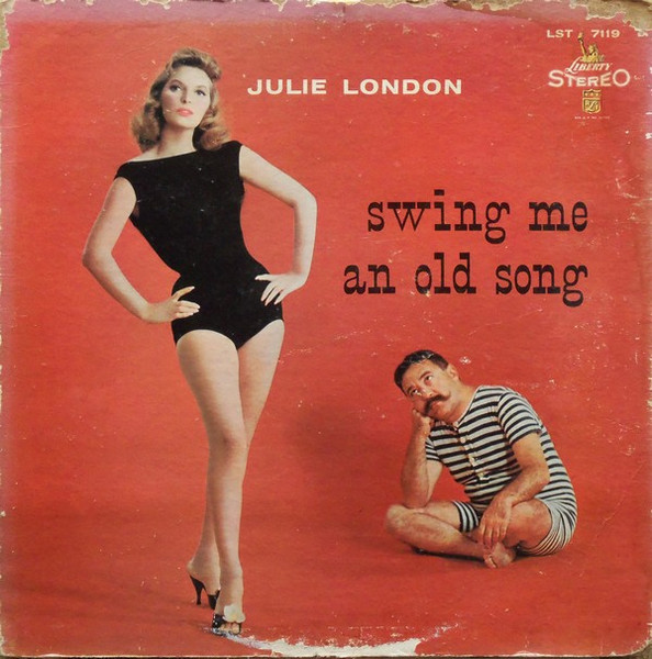 Julie London With Jimmy Rowles And His Orchestra - Swing Me An Old