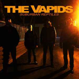 The Vapids - Suburban Reptiles