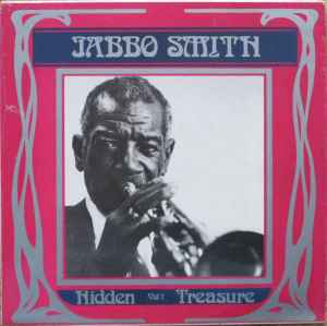 Jabbo Smith - Hidden Treasure Vol 1