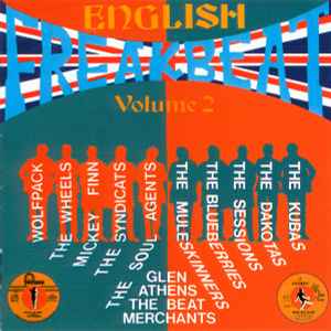 English Freakbeat Volume One (Crazed Limey Teens On A Wyld Sound Rampage!!)  (1994