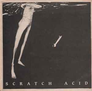 Scratch Acid - Scratch Acid album cover