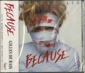 Gilles De Rais – Because (1993, CD) - Discogs