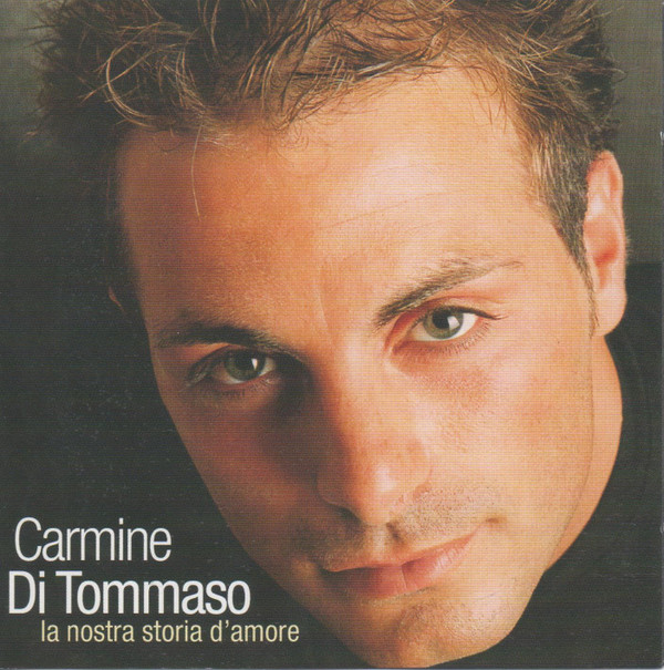 last ned album Carmine Di Tommaso - la Nostra Storia DAmore