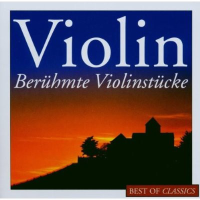 ladda ner album Various - Violin Berühmte Violinstücke