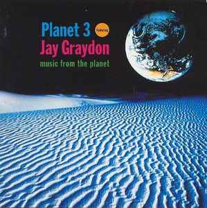 Music From The Planet - Planet 3 Featuring Jay Graydon