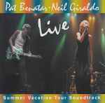 Pat Benatar Neil Giraldo – Live (Summer Vacation Tour Soundtrack 