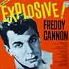 Freddy Cannon - The Explosive Freddy Cannon album art