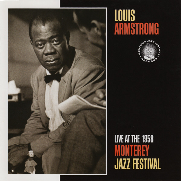 Louis Armstrong – Live At The 1958 Monterey Jazz Festival (2007