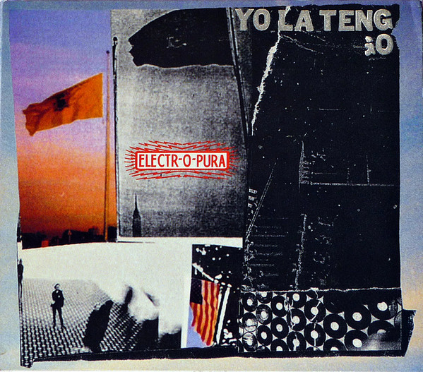 Yo La Tengo – Electr-O-Pura (1995, Digipak, CD) - Discogs