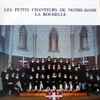 Les Petits Chanteurs De Notre-Dame La Rochelle - Les Petits Chanteurs De Notre-Dame La Rochelle