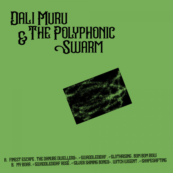 Dali Muru & The Polyphonic Swarm - Finest Escape