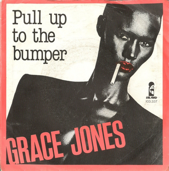 Grace Jones – Pull Up To The Bumper (1981, Vinyl) - Discogs
