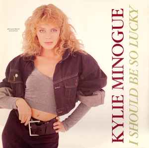 Kylie Minogue - I Should Be So Lucky 