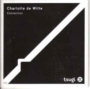 Connection - Charlotte De Witte