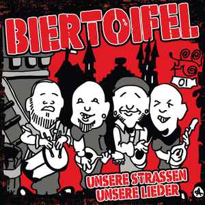 Biertoifel - Unsere Strassen Unsere Lieder album cover