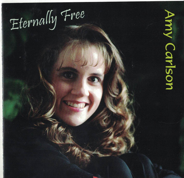 Album herunterladen Amy Carlson - Eternally Free