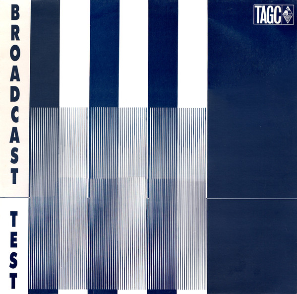 T.A.G.C. – Broadcast Test (1989, Vinyl) - Discogs