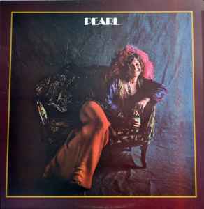 Janis Joplin – Pearl (1971, Vinyl) - Discogs