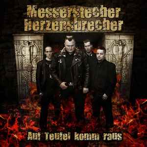 Messerstecher Herzensbrecher - Auf Teufel Komm Raus album cover