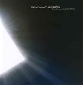 Robert Rich - Michael Somoroff's Illumination album cover