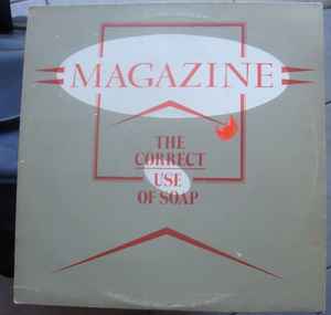 Magazine – The Correct Use Of Soap (1980, Vinyl) - Discogs