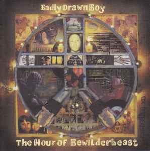 The Hour Of Bewilderbeast - Badly Drawn Boy