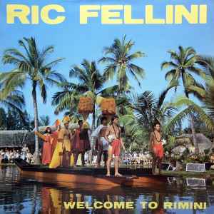 Ric Fellini - Welcome To Rimini