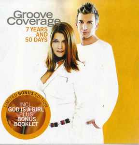 Groove Coverage – 7 Years And 50 Days (2004, CD) - Discogs