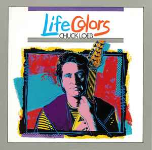 Life Colors - Chuck Loeb