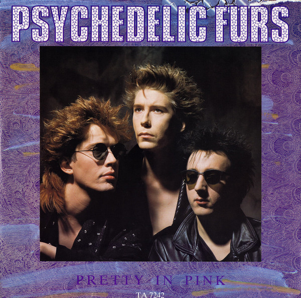 The Psychedelic Furs = ザ・サイケデリック・ファーズ – Pretty In